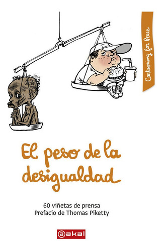 El Peso De La Desigualdad, De Varios Autores. Editorial Ediciones Akal, Tapa Blanda En Español