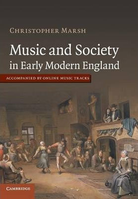 Libro Music And Society In Early Modern England - Christo...