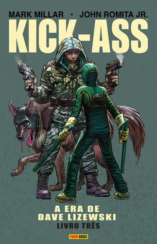 Kick-Ass: A Era De Dave Lizewski - Vol. 3, de Millar, Mark. Editora Panini Brasil LTDA, capa dura em português, 2019