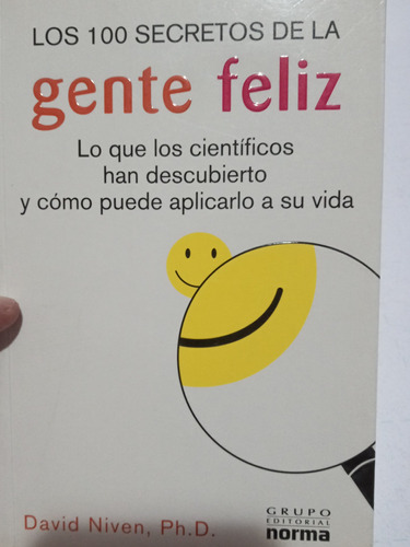 Libro. Los 100 Secretos De La Gente Feliz.  David Niven. 