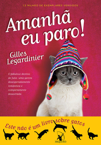 Amanhã eu paro!, de (Traducido(es) por) Abreu, Fernanda. Editorial Editora Arqueiro Ltda., capa mole em português, 2017