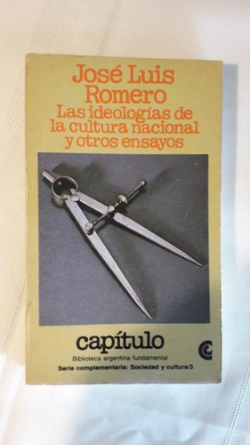 Las Ideologias De La Cultura Nacional Y Otros Ensayos Romero