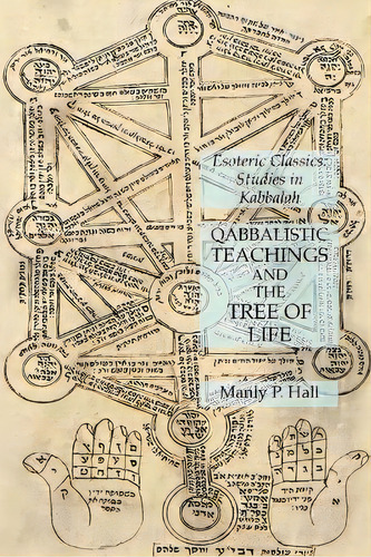 Qabbalistic Teachings And The Tree Of Life : Esoteric Classics: Studies In Kabbalah, De Manly P Hall. Editorial Lamp Of Trismegistus, Tapa Blanda En Inglés