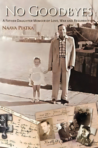 No Goodbyes, De Naava Piatka. Editorial Iuniverse, Tapa Blanda En Inglés