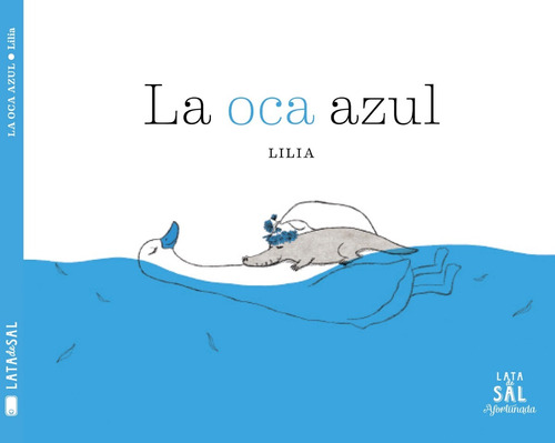 La Oca Azul - Lilia - Lata De Sal