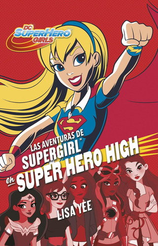 Libro: Las Aventuras De Supergirl En Super Hero Supergirl At