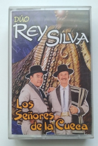 Cassete Duo Rey Silva - Los Señores De La Cueca. J 