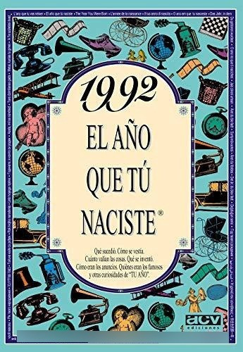 1992 El Año Que Tu Naciste (el Año Que Tú Naciste), De Collado Bascompte, Rosa. Editorial Acv Edicions, Tapa Tapa Blanda En Español