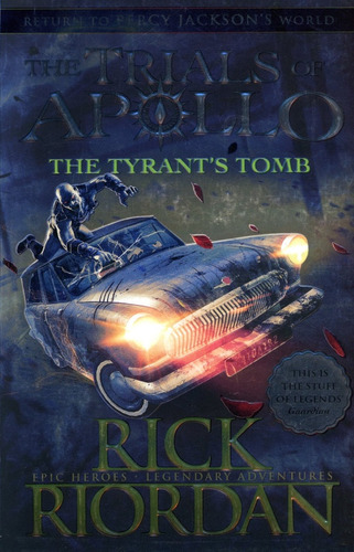 The Tyrant`s Tomb (the Trials Of Apollo 4) - Riordan Rick