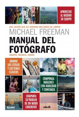 Libro Manual Del Fotógrafo. Equipo, Técnica, Visiónde Freema