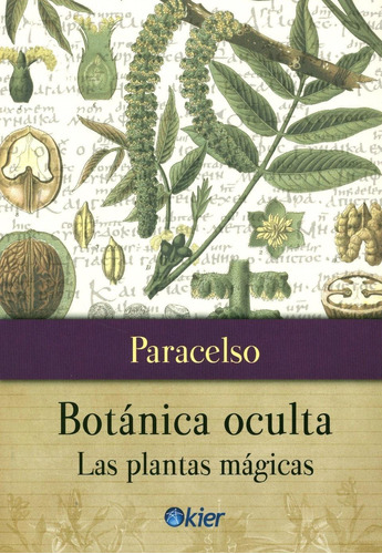 Botanica Oculta- Las Plantas Magicas - Paracelso