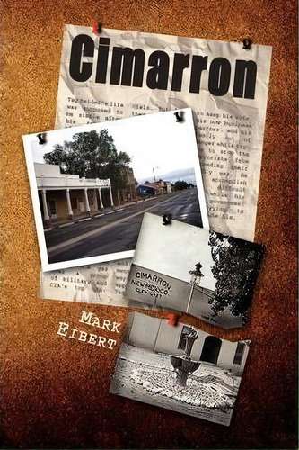 Cimarron, De Mark Eibert. Editorial Xlibris Corporation, Tapa Blanda En Inglés