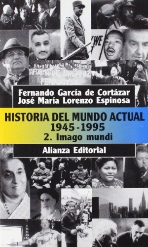 Historia Del Mundo Actual (1945-1995), 2. Imago Mundi (el Li