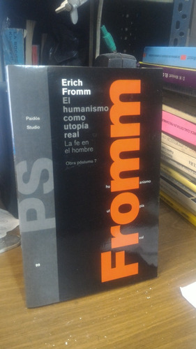 El Humanismo Como Utopia Real - Erich Fromm