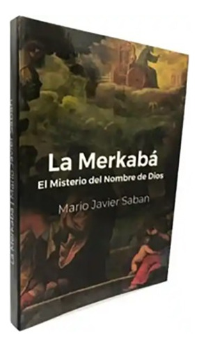 Libro La Merkaba, El Misterio Del Nombre De Dios,mario Saban