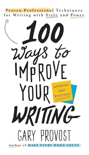 Libro: 100 Ways To Improve Your Writing (updated): Proven