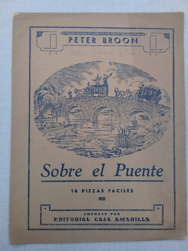 Sobre El Puente Peter Broon 14 Piezas Partituras