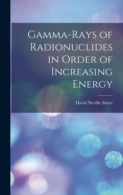 Libro Gamma-rays Of Radionuclides In Order Of Increasing ...