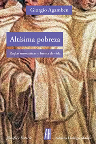 Altisima Pobreza - Giorgio Agamben