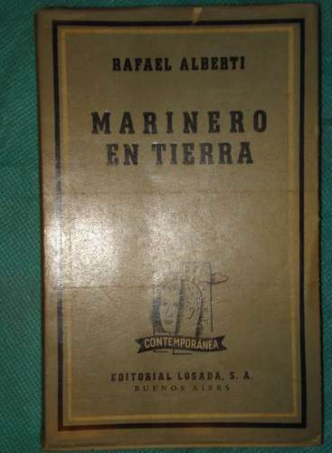 Marinero En Tierra - Rafael Alberti - Losada - 1945