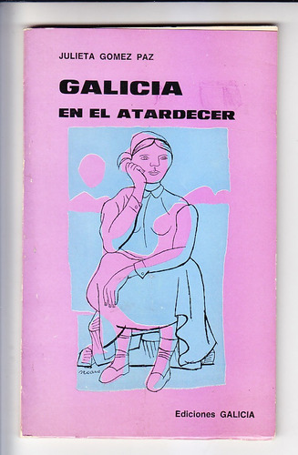 Julieta Gómez Paz Galicia En El Atardecer Seoane ~ Dedicado