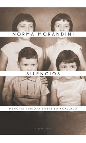 Silencios - Morandini Norma (libro) - Nuevo