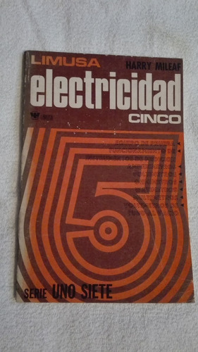Libro Electricidad Cinco, Harry Mileaf.