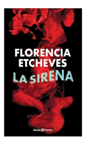 Libro Sirena (coleccion Novela) De Etcheves Florencia