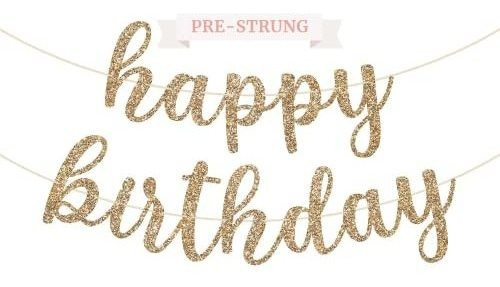 Pre-strung Happy Birthday Banner - No Diy - Gold Hm11r