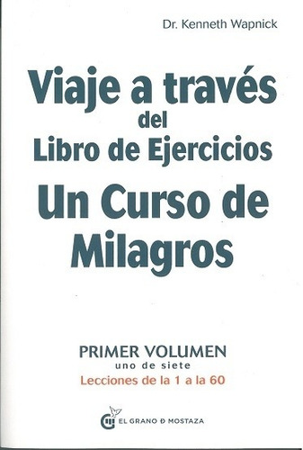  - Viaje A Través Del Libro De Ejercicios  Milagros