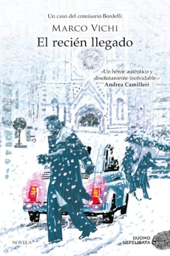 El recién llegado, de Marco Vichi. Editorial Duomo ediciones en español