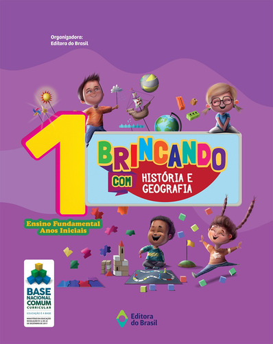 Brincando com História e Geografia - 1º Ano - Ensino fundamental I, de a do Brasil. Série História e geografia Editora do Brasil em português, 2020