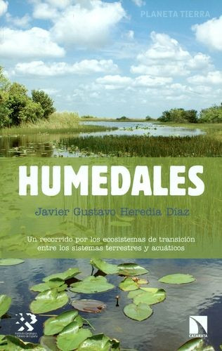 Libro Humedales. Un Recorrido Por Los Ecosistemas De Transi