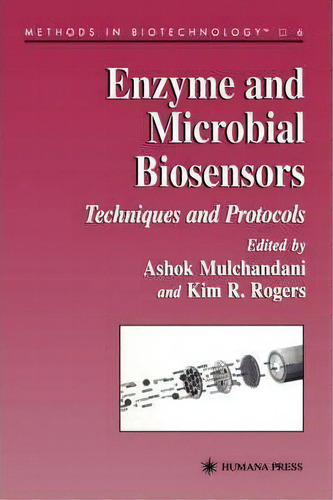 Enzyme And Microbial Biosensors : Techniques And Protocols, De Ashok Mulchandani. Editorial Humana Press Inc., Tapa Dura En Inglés