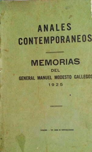 General Manuel Modesto Gallegos Memorias 1925