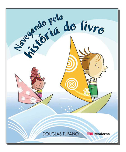 Libro Navegando Pela Historia Do Livro De Tufano Douglas Mo