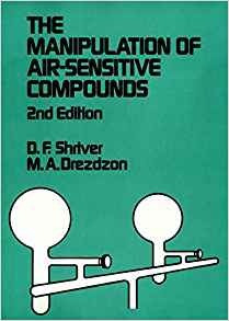 The Manipulation Of Airsensitive Compounds, 2nd Edition