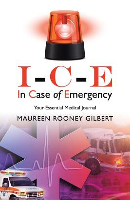 Libro I-c-e In Case Of Emergency: Your Essential Medical ...