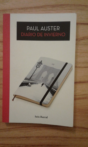 Diario De Invierno - Paul Auster - Memorias - Seix Barral