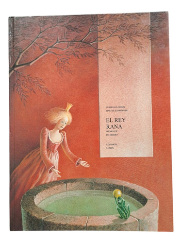Cuento Hermanos Grimm El Rey Rana O Enrique De Hierro L72 (Usado)