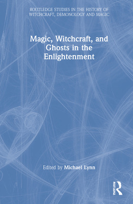 Libro Magic, Witchcraft, And Ghosts In The Enlightenment ...