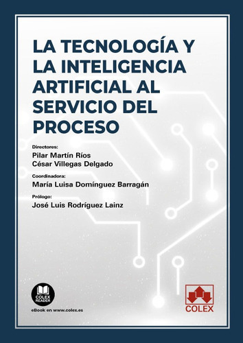 La Tecnologia Y La Inteligencia Artificial Servicio Del Pro, De Aa.vv. Editorial Colex, Tapa Blanda En Español