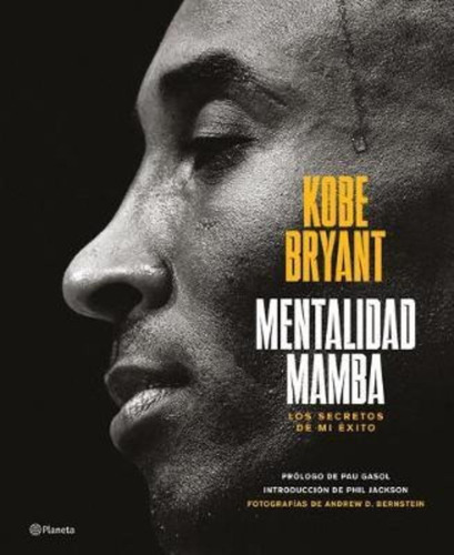 Mentalidad Mamba / The Mamba Mentality / Kobe Bryant