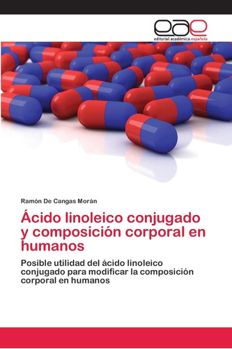 Libro: Ácido Linoleico Conjugado Y Composición Corporal En H