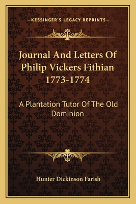 Libro Journal And Letters Of Philip Vickers Fithian 1773-...