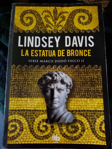  La Estatua De Bronce - Lindsey Davis