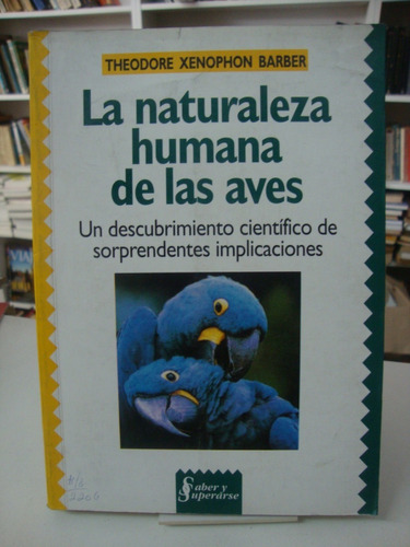 Naturaleza Humana De Las Aves - Theodore Xenophon Barber