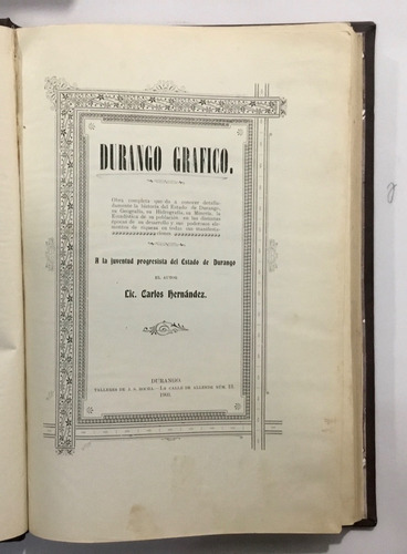 Durango Gráfico Carlos Hernández Talleres J.s. Rocha 1903 (Reacondicionado)