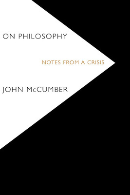 Libro On Philosophy: Notes From A Crisis - Mccumber, John