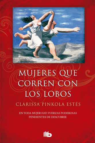 Mujeres Que Corren Con Los Lobos - Estes,clarissa Pinkola